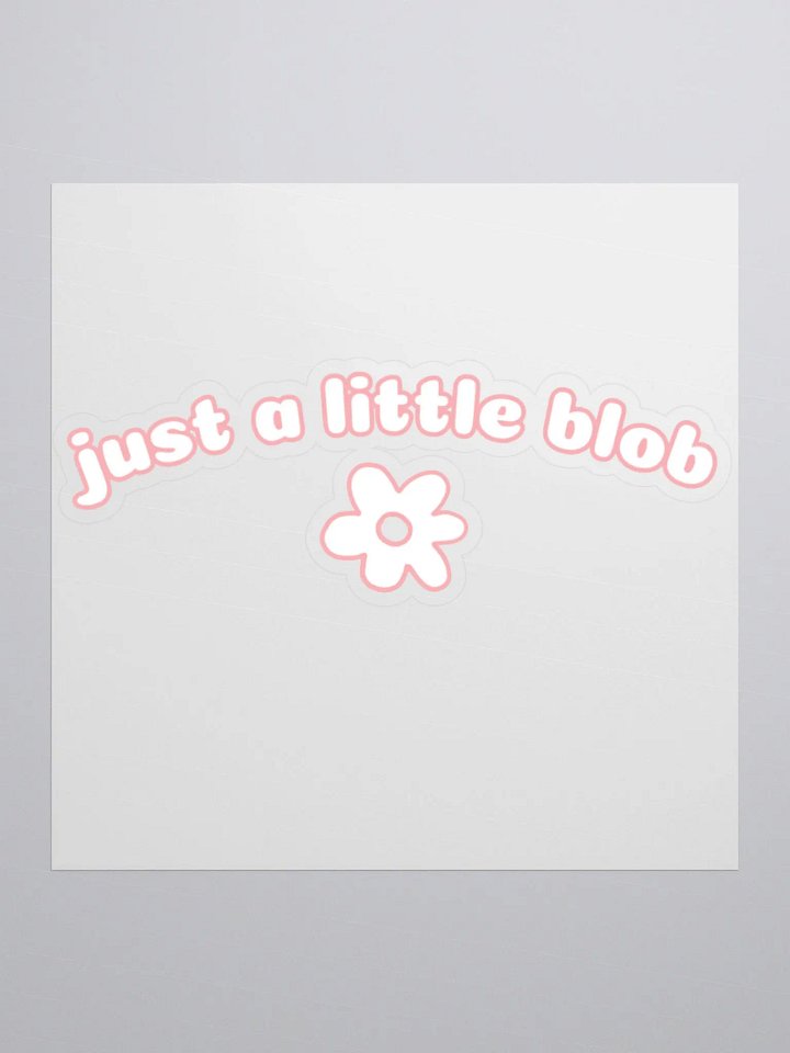 Just a blob sticker product image (1)