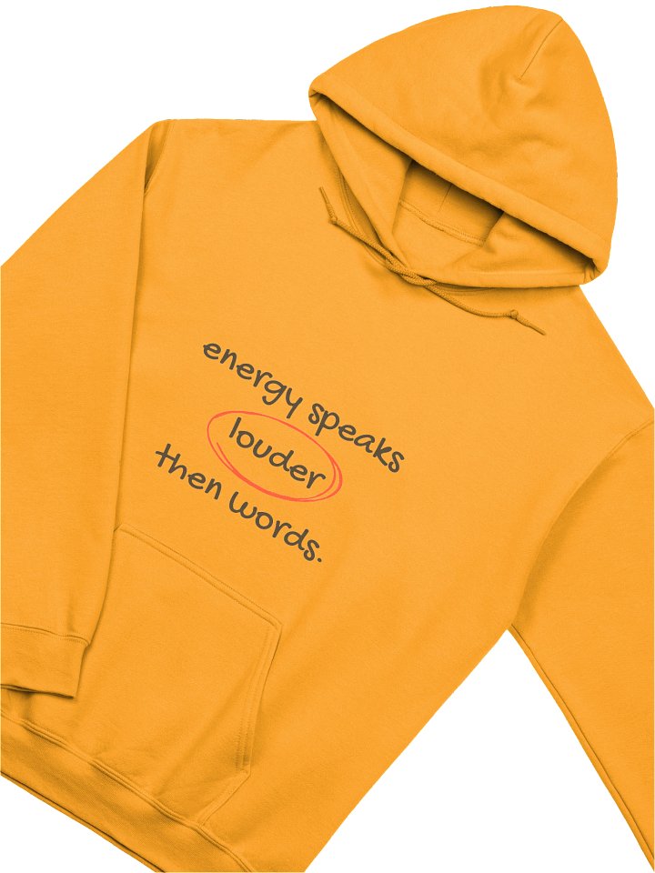 Energy Speaks Louder Hoodie product image (2)