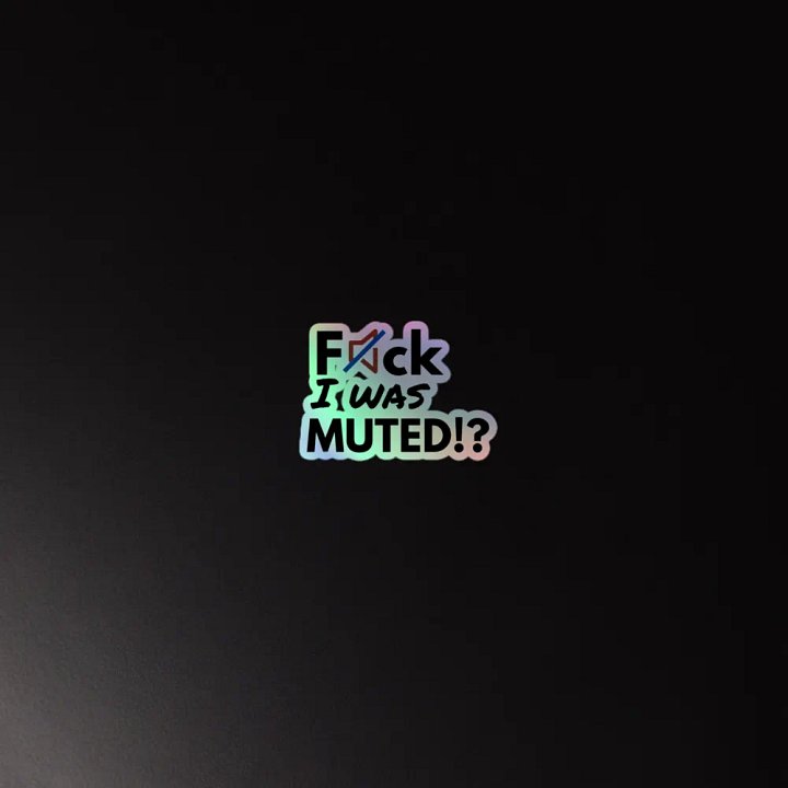 F*ck, I was muted | Kiss-Cut Holographic Sticker Sheet product image (2)