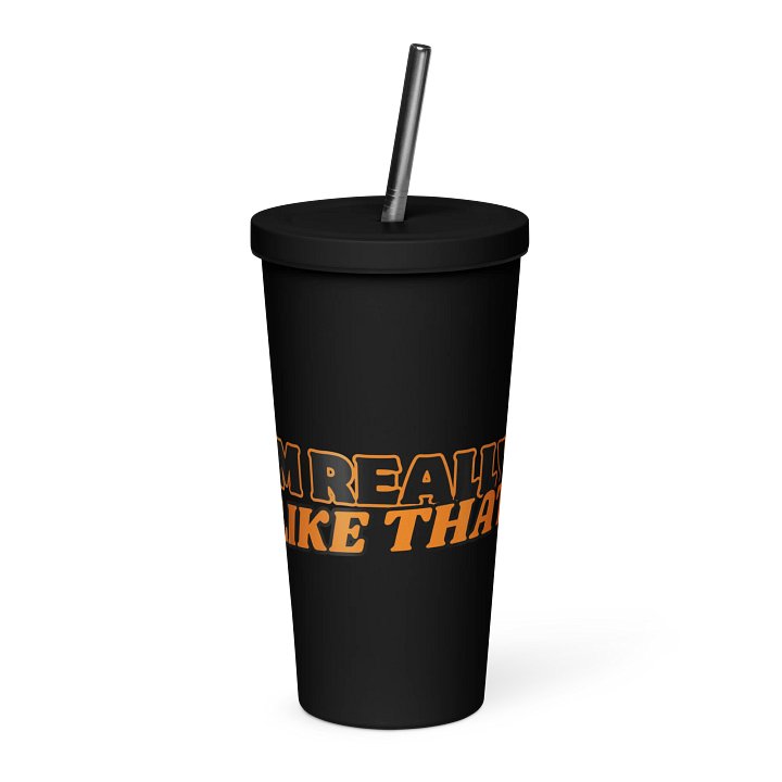 IM REALLY LIKE THAT Tumbler product image (1)