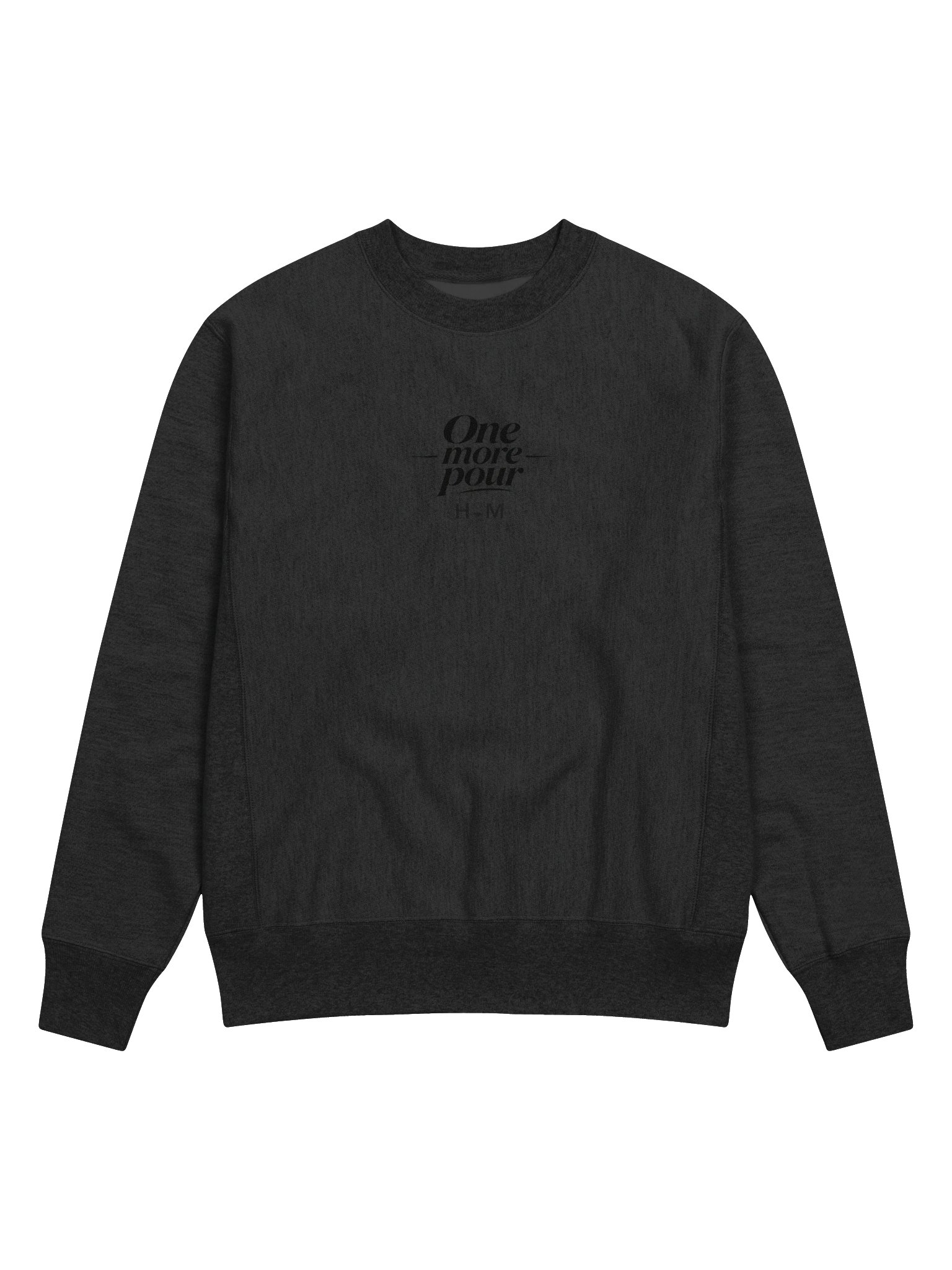 "One More Pour" Sweatshirt product image (1)