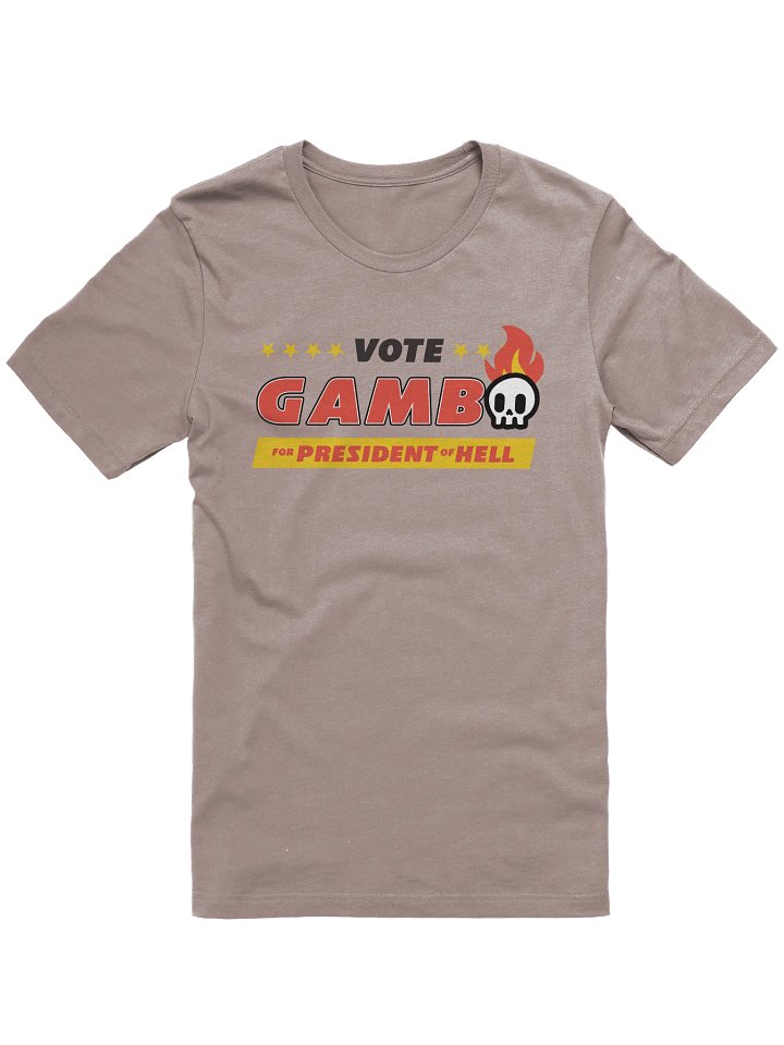 Vote Gambo for President of Hell T-Shirt product image (3)
