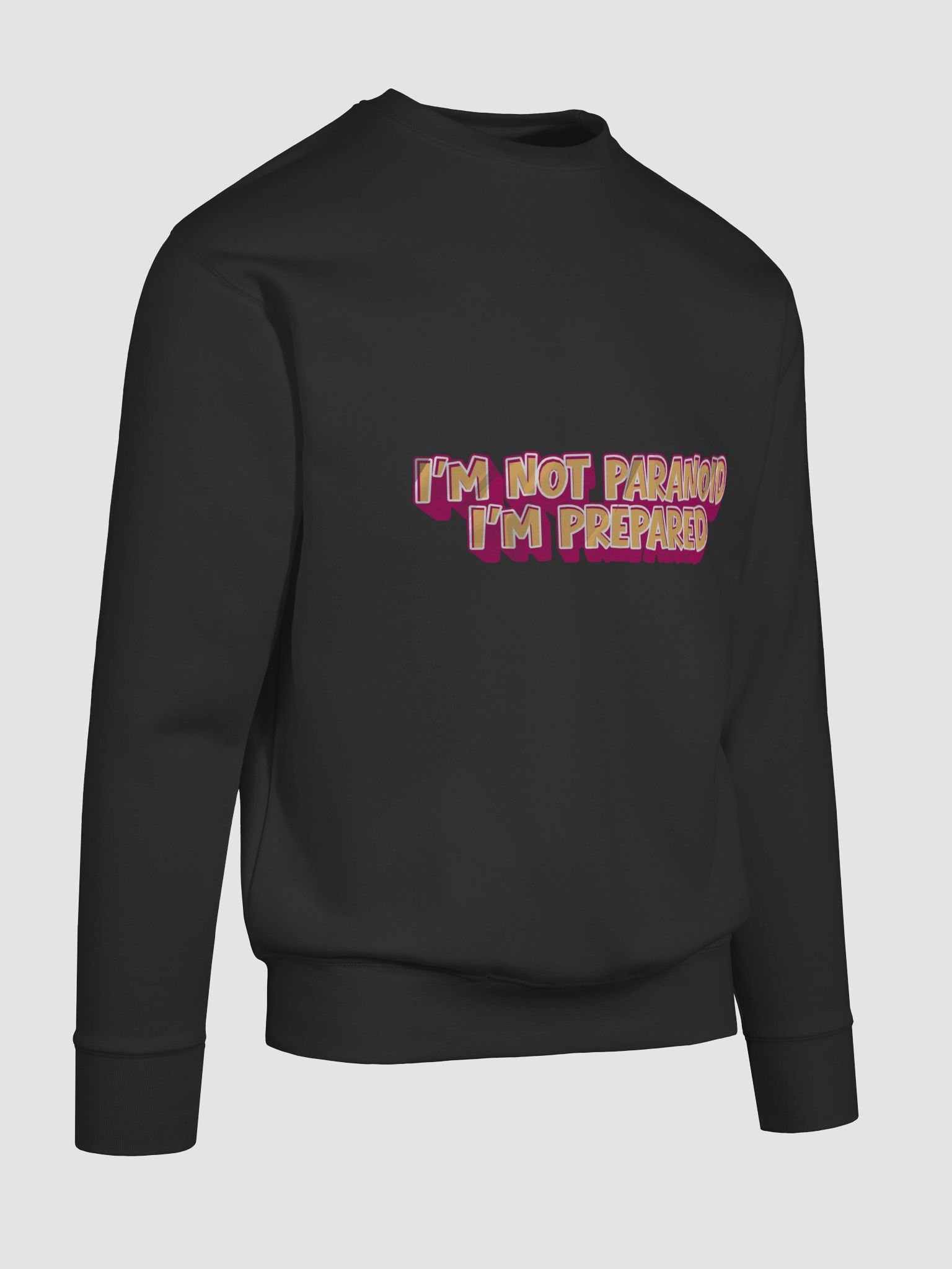 Prepared not Paranoid Crewneck Sweatshirt. product image (10)