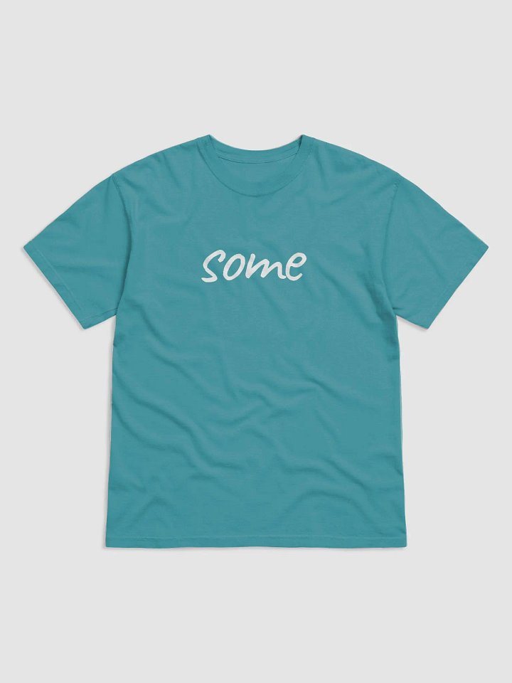some...T-SHIRT! product image (1)