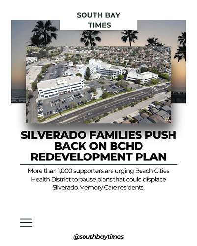 Families of Silverado Memory Care residents are asking BCHD to delay a major Redondo Beach redevelopment vote over concerns t...
