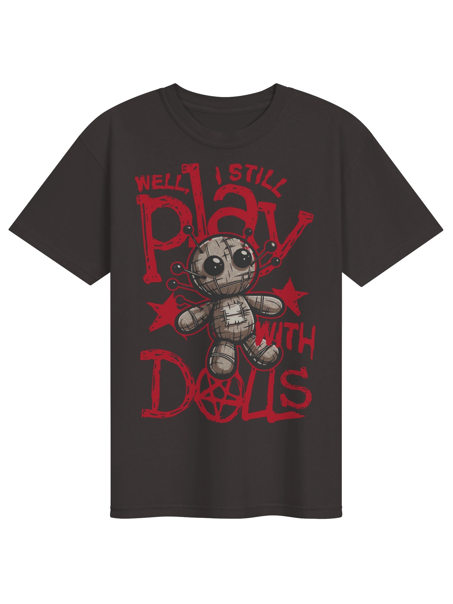 Well,I Stil Play with Dolls Tee product image (3)