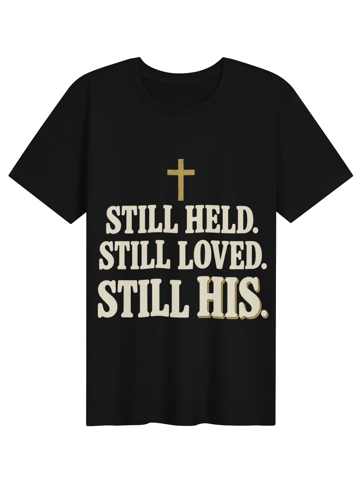 Still Held, Still Loved, Still His. Bella+Canvas T-Shirt product image (1)