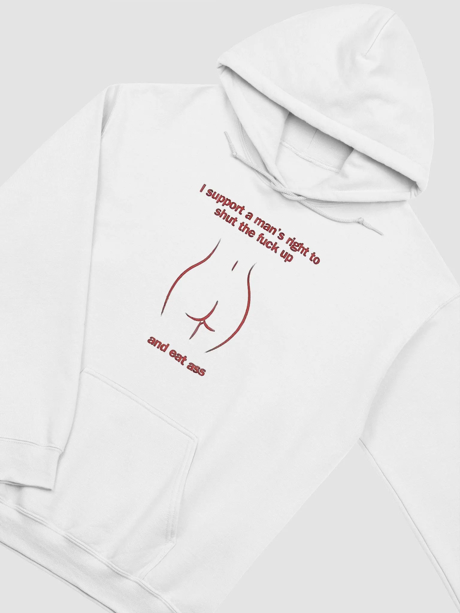 I Support A Man's Right To Shut The Fuck Up And Eat Ass Hoodie product image (2)