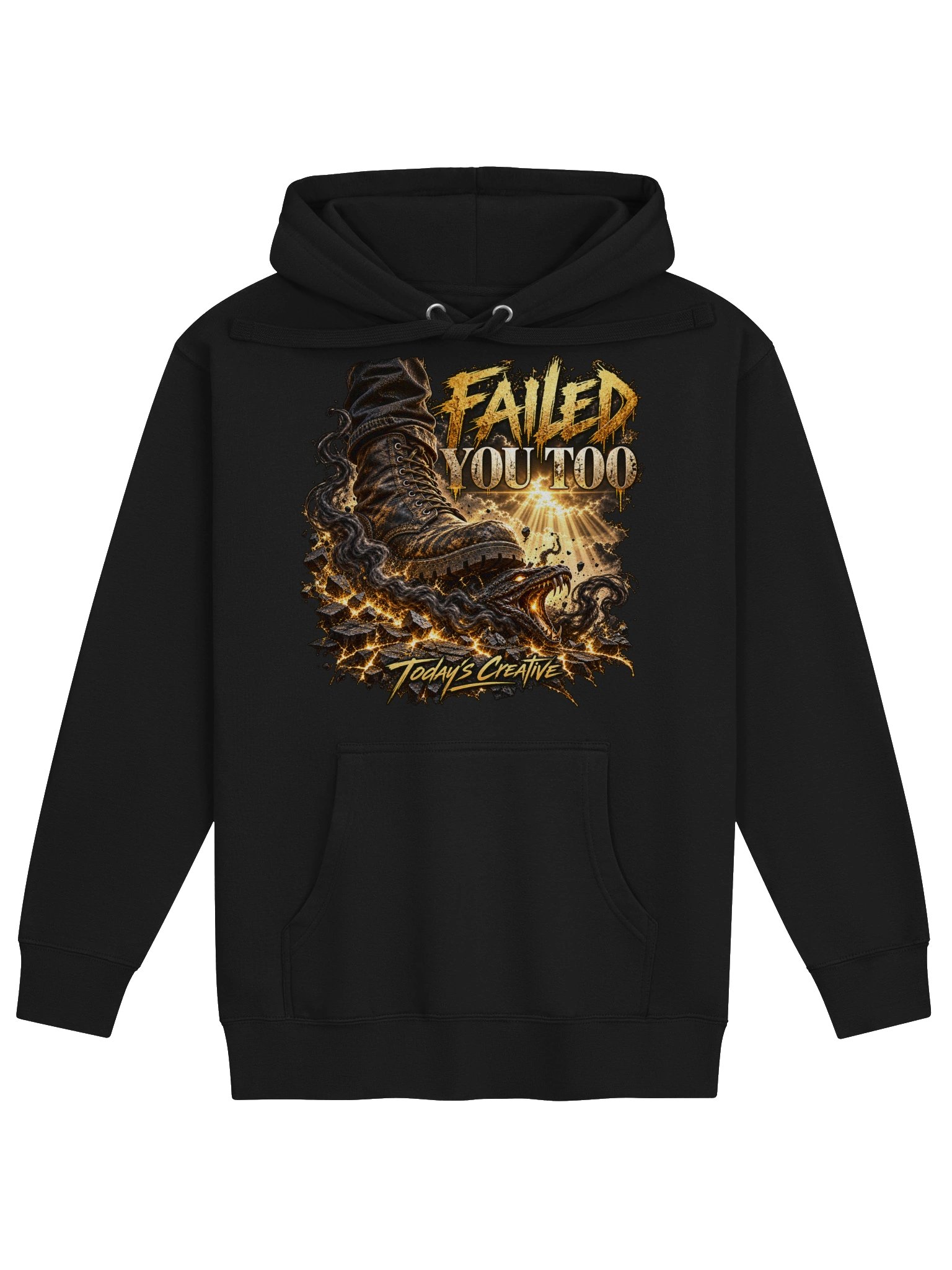 Failed You Too Hoodie product image (1)