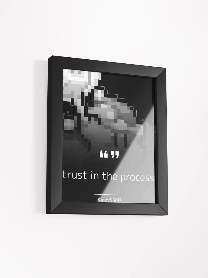 trust in the process framed poster product image (2)