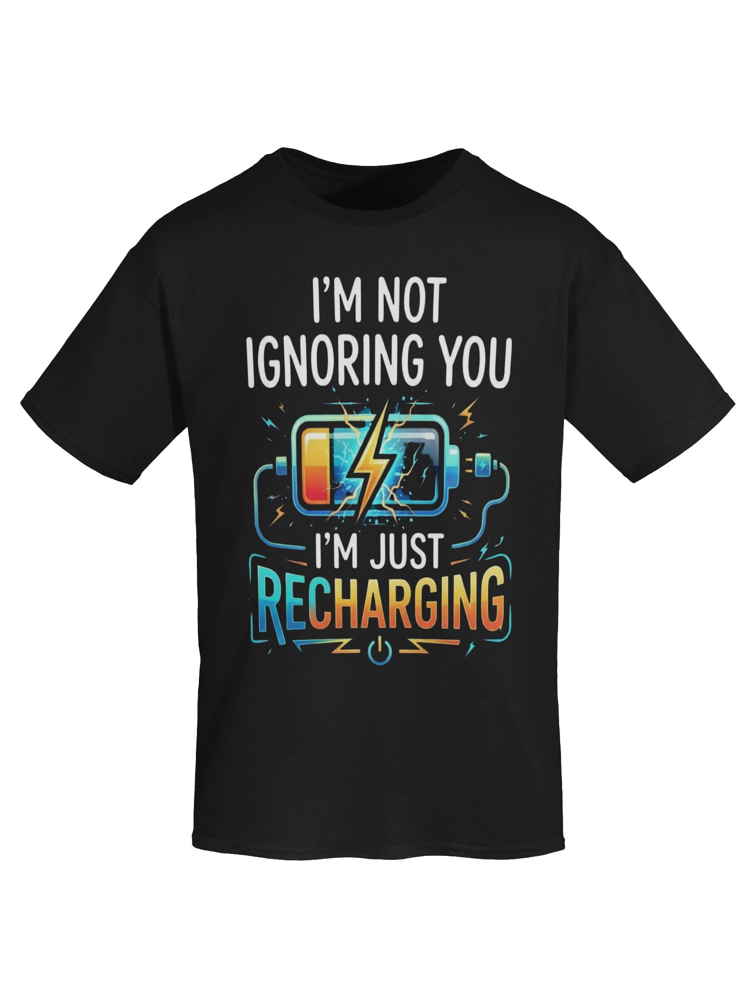 🔋 I'M NOT IGNORING YOU — I'M JUST RECHARGING. 📴 product image (6)