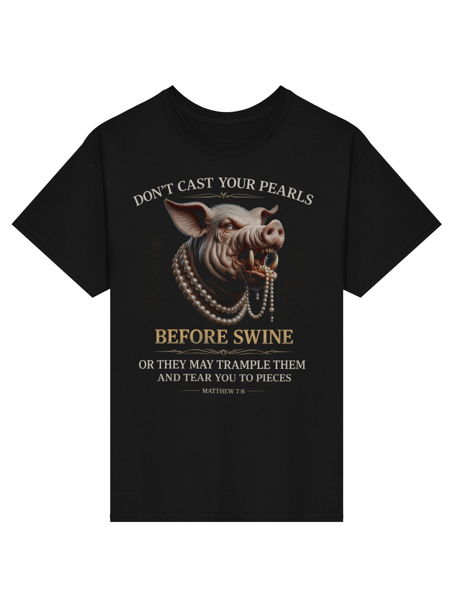 Angry Pig Pearls Bible Verse T-Shirt – Matthew 7:6 Scripture Graphic Tee, Do Not Cast Pearls Before Swine Christian Shirt, Bold Faith Warning Apparel product image (1)