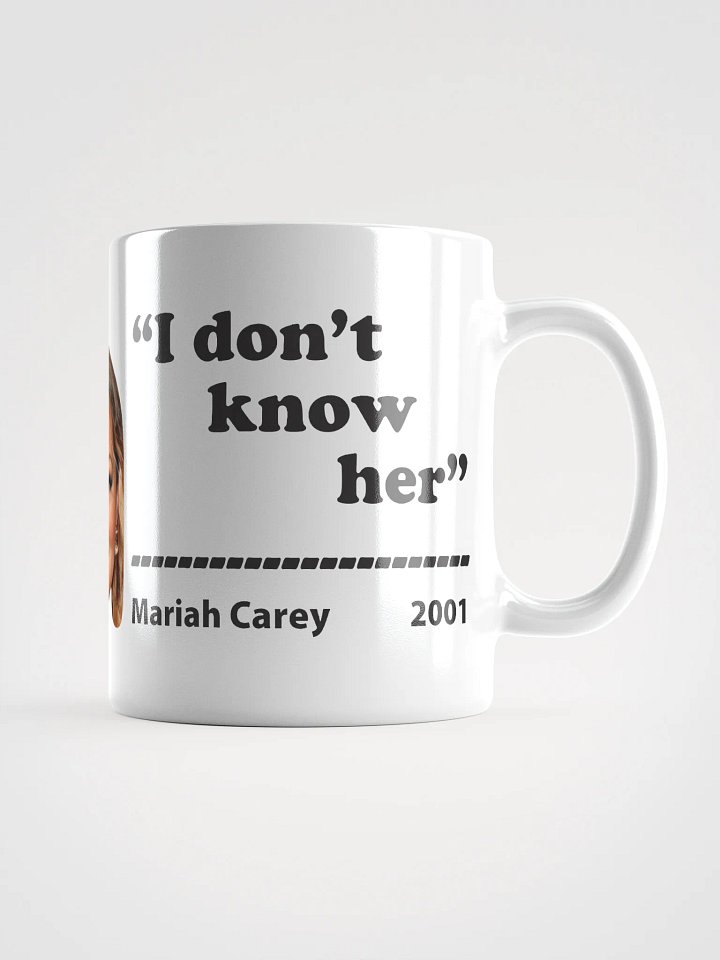 Mariah Carey Quote White Mug product image (1)