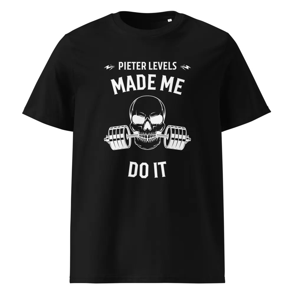 PIETER LEVELS MADE ME DO IT Organic Tee product image (1)
