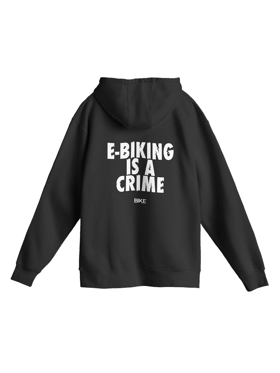 E-Biking Is A Crime Hoodie (White Logo) product image (1)