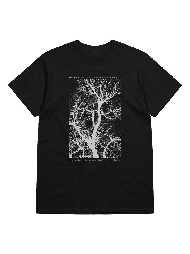 the grove disturbs those who feel comfort..... tee product image (1)