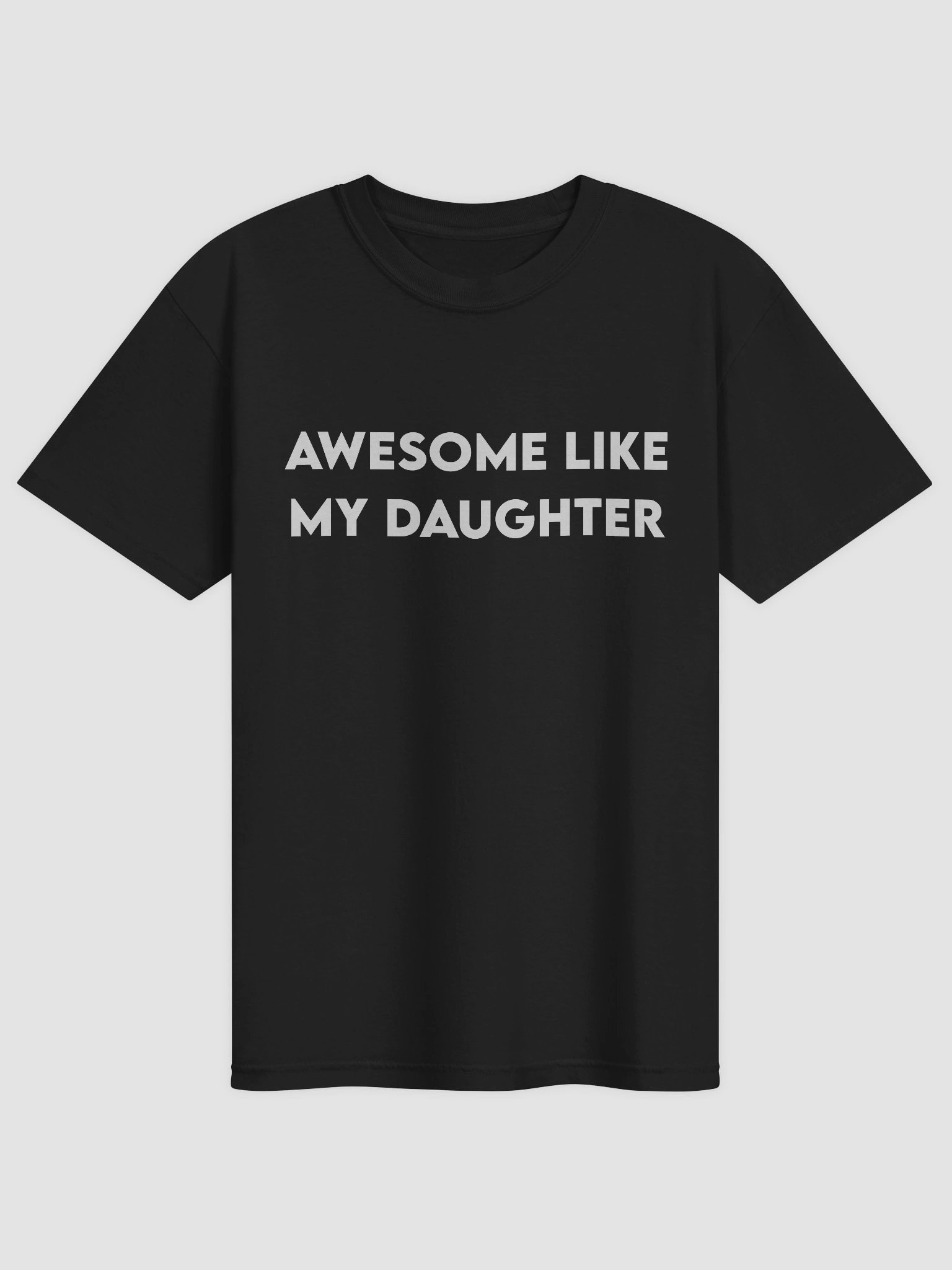 Awesome Like My Daughter T-shirt product image (1)