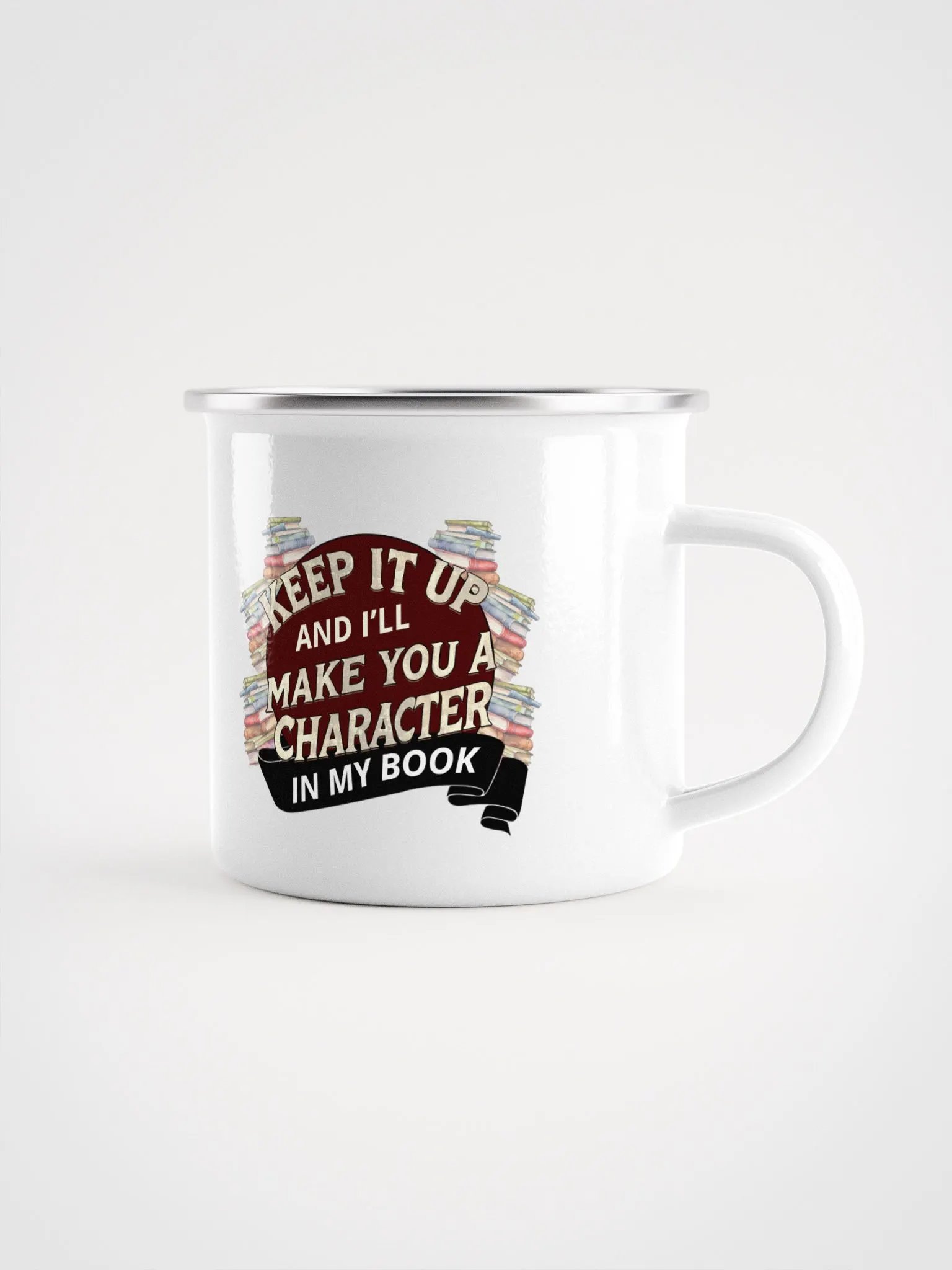 Keep It Up And I'll... (Design B) Enamel Mug by Mugz product image (3)