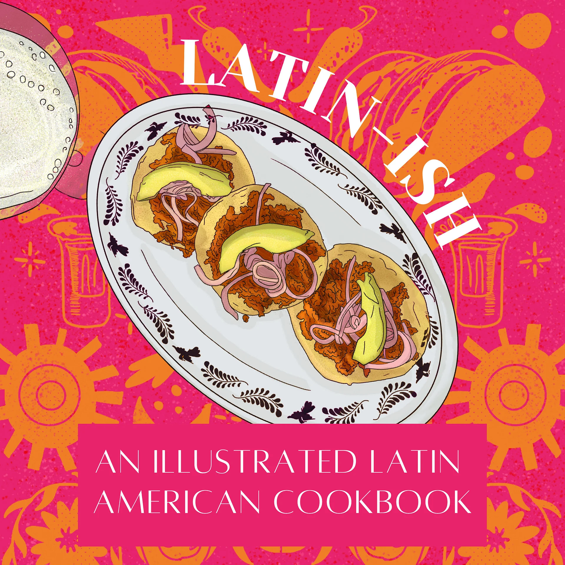 Latin-ish E-BOOK, An illustrated Latin American Cookbook product image (1)