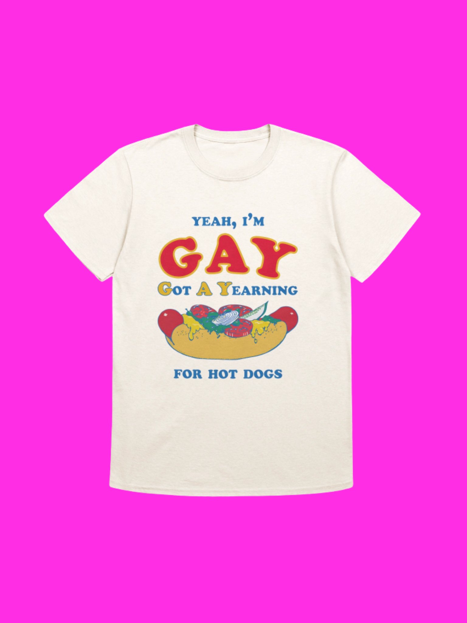 I’m Gay Got A Yearning For Hot Dogs Funny Shirt product image (113)