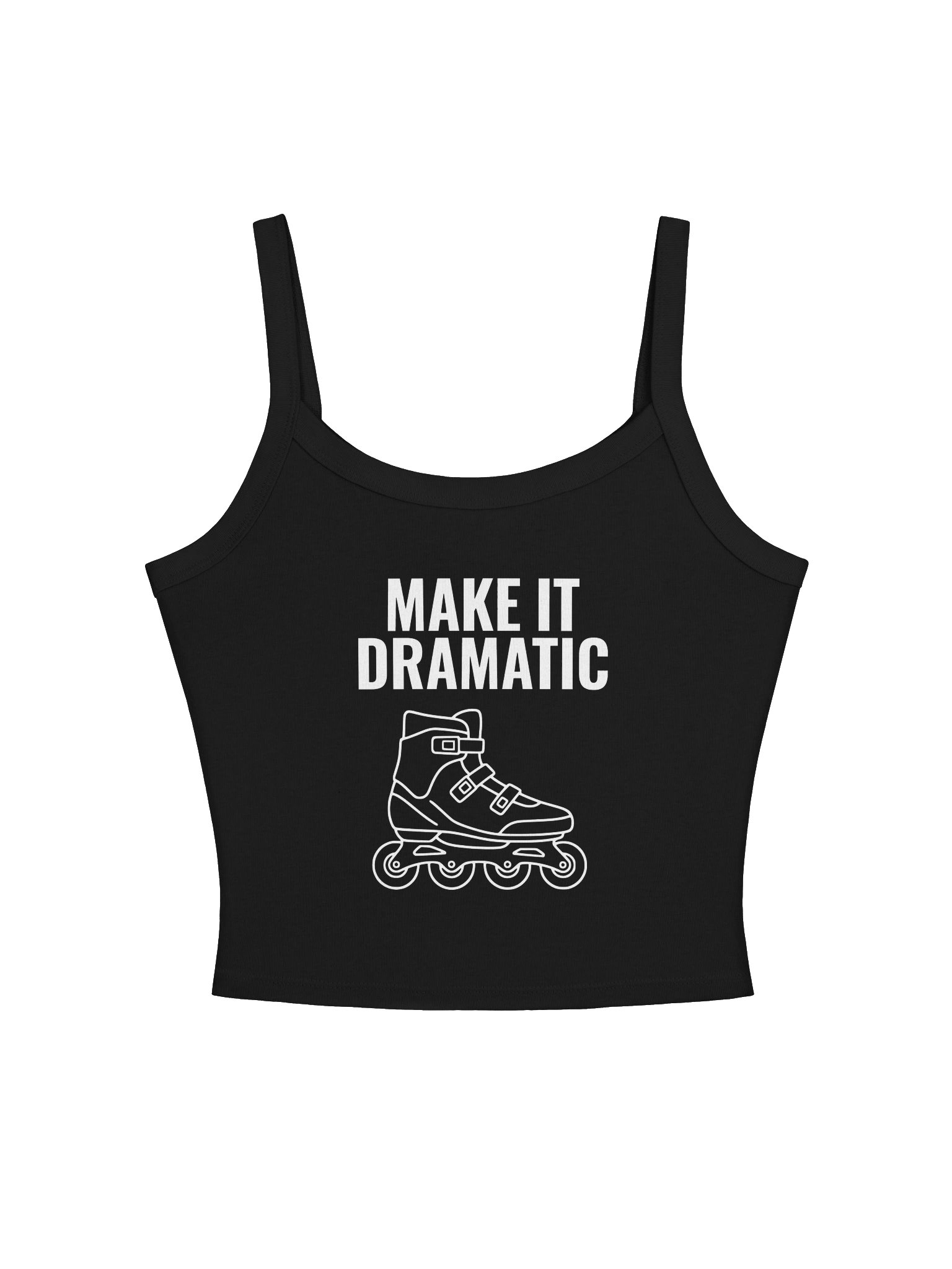Make It Dramatic - Women’s Micro-Rib Tank Top product image (1)