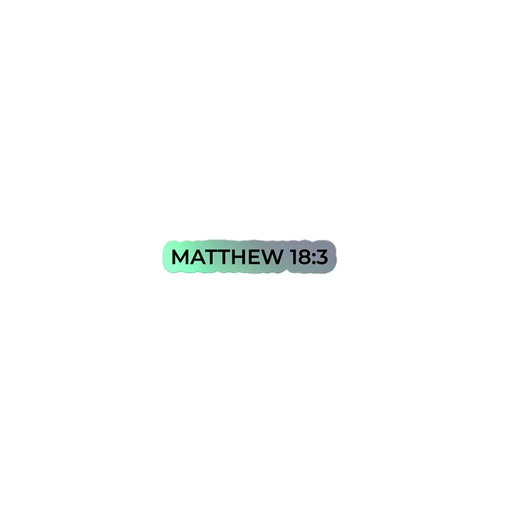 Matthew 18:3 - Sticker product image (1)