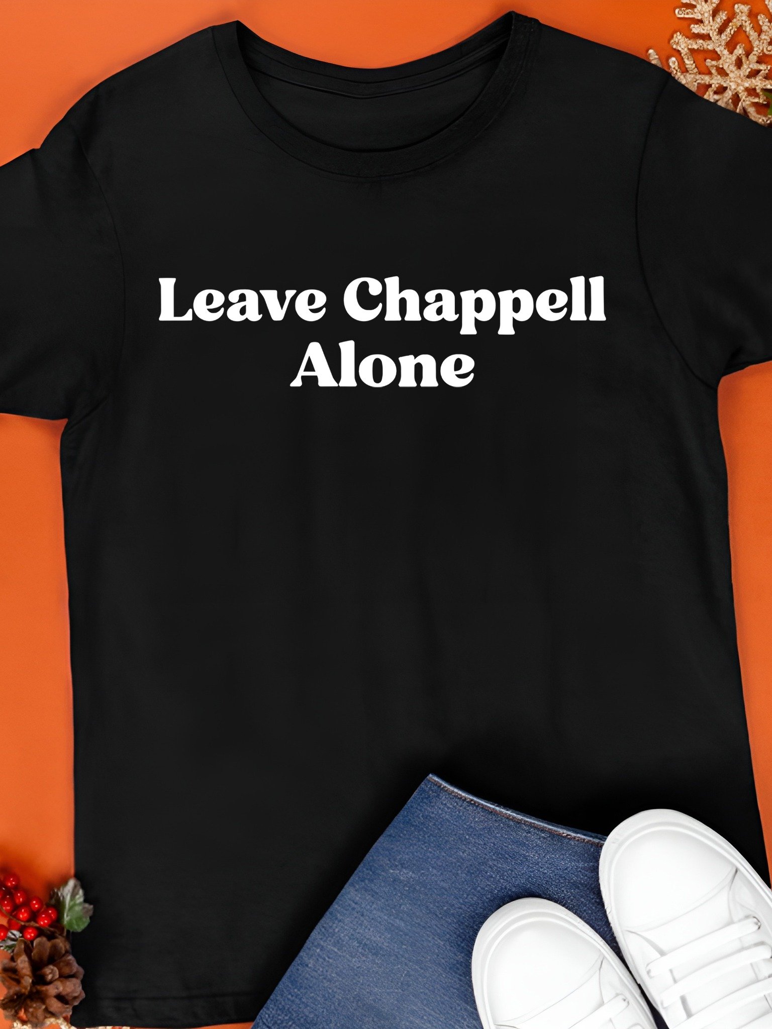 Leave Chappell Alone Shirt product image (1)