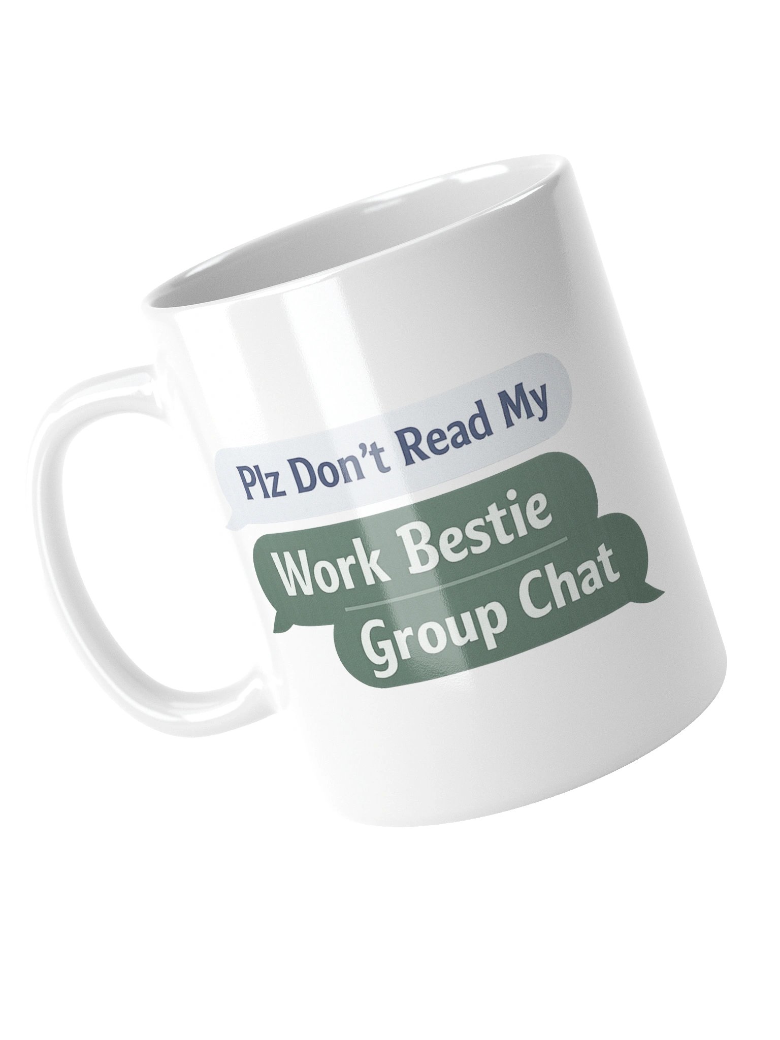 Plz Don't Read My Work Bestie Group Chat Mug product image (4)