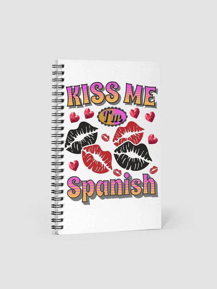 Kiss Me Im Spanish Spiral Notebook product image (1)