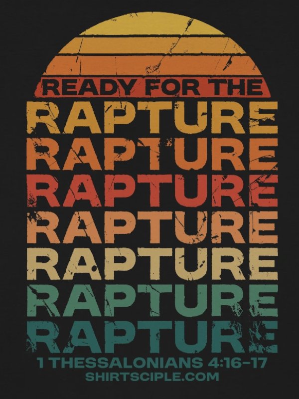 Ready For The Rapture T-Shirt product image (4)