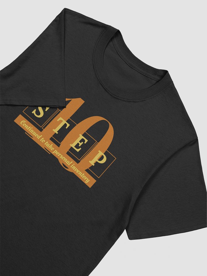 Step 10 of the Twelve Traditions | Recovery T-Shirt Inspiring Sobriety product image (2)