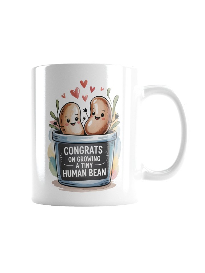 Congrat On Growing A Tiny Human Bean Mug product image (5)