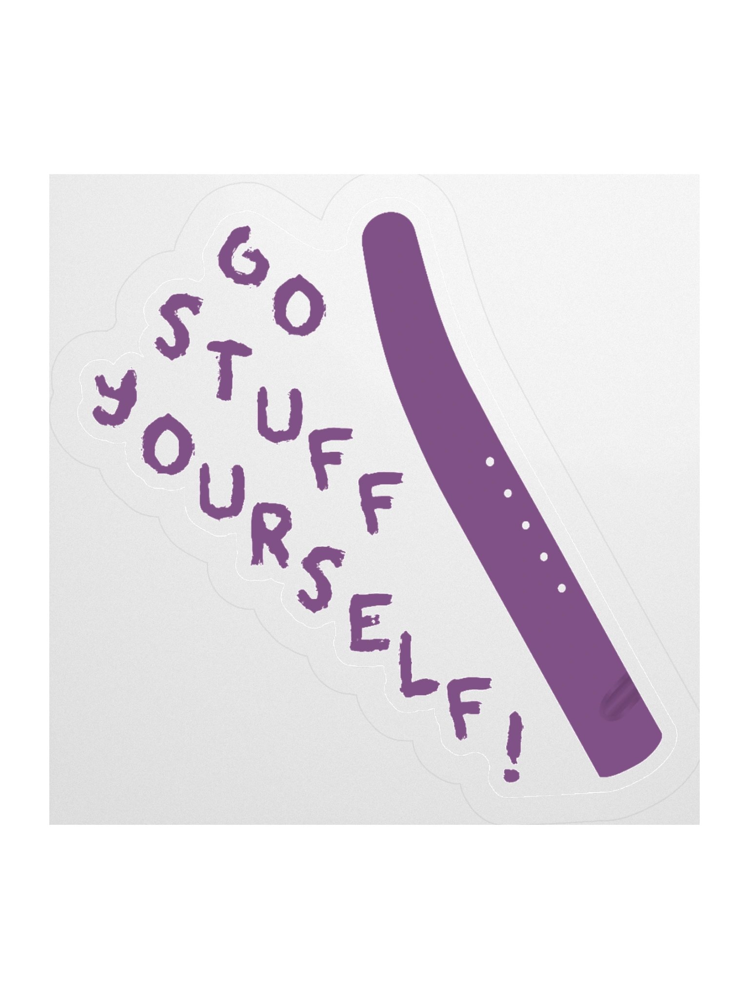 Go Stuff Yourself Sticker product image (1)