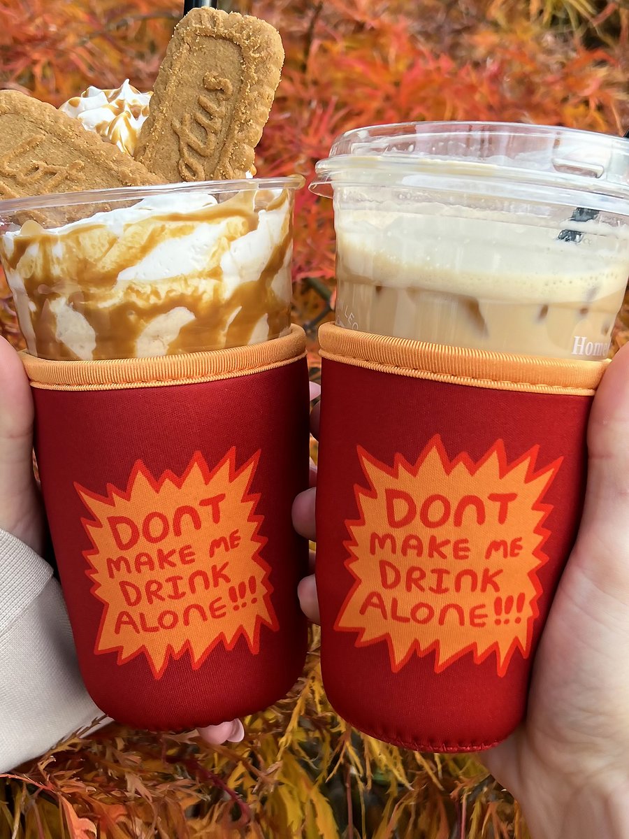 DON'T MAKE ME DRINK ALONE KOOZIE!!! (Pre-Order!) product image (1)