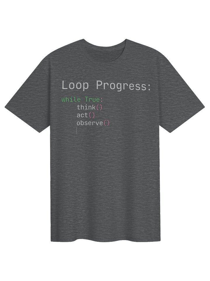Loop Progress T-Shirt | AI Agent Infinite Loop Coding Meme Shirt product image (7)