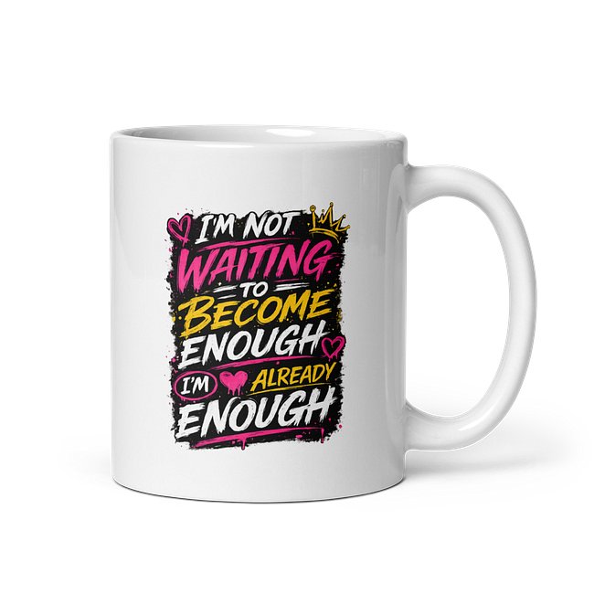 I’m Already Enough 