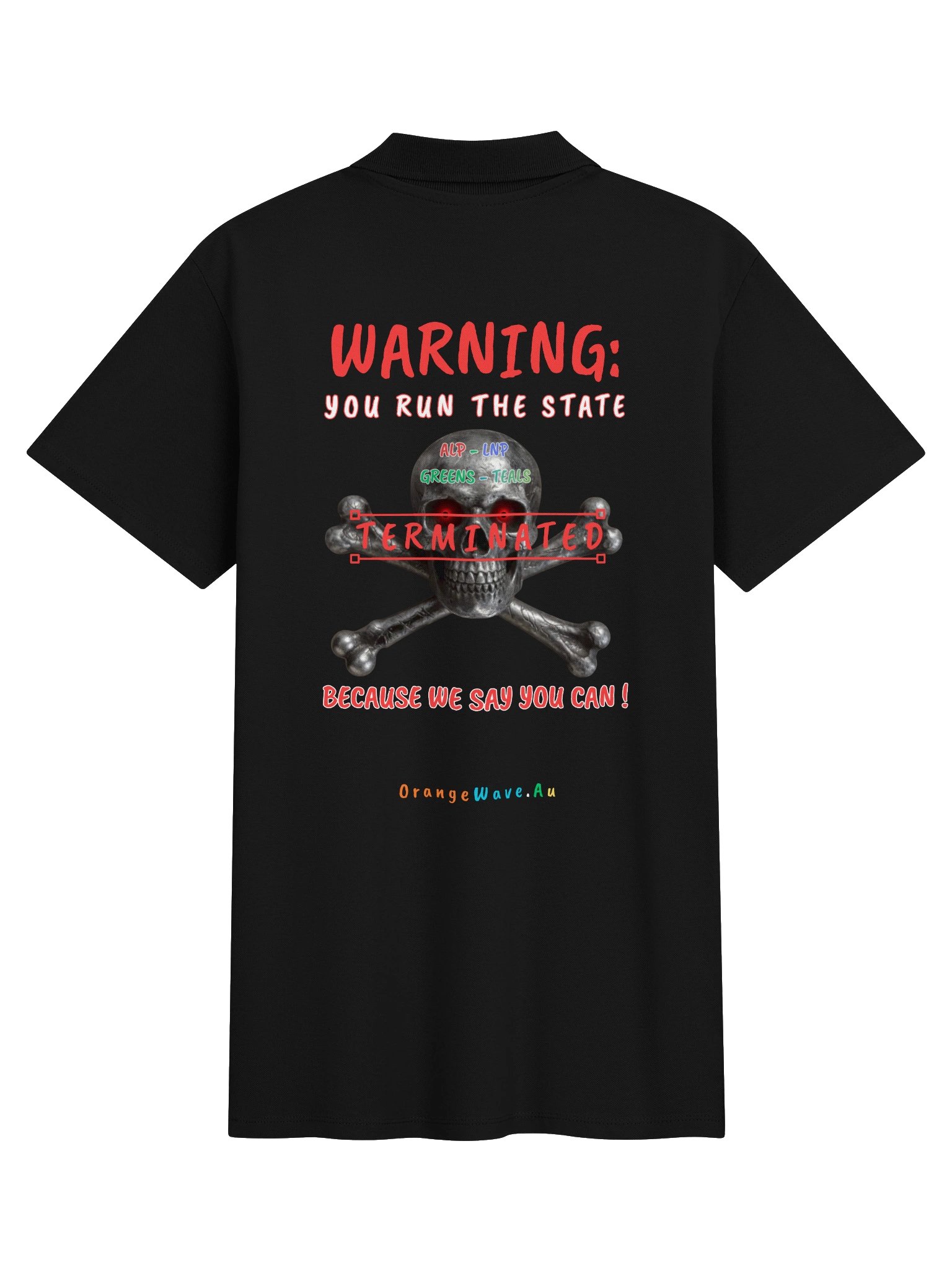 Warning: You Run the State Because We Say You Can Polo product image (2)