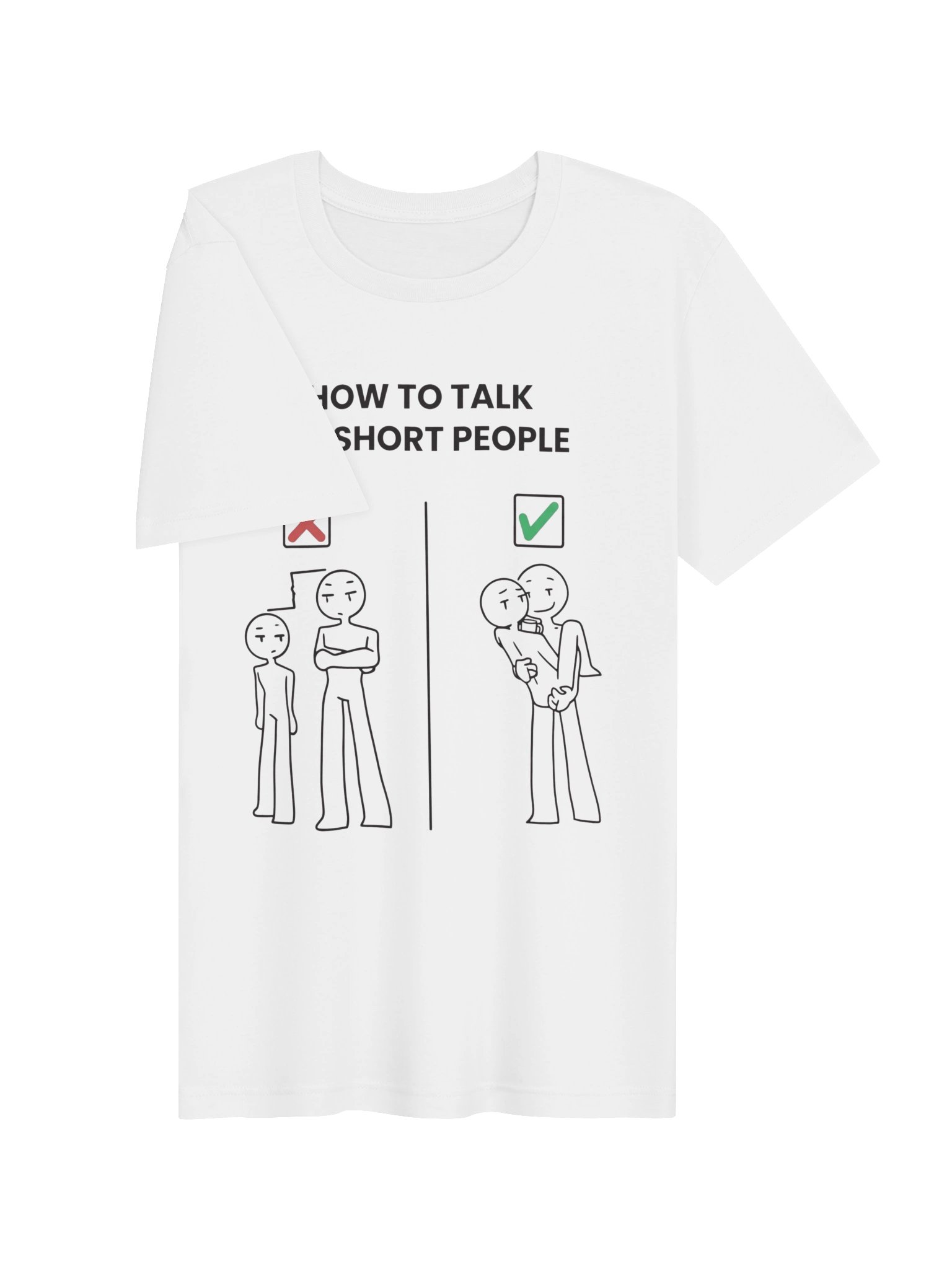 How To Talk To Short People Funny Graphic T-Shirt | Sarcastic Meme Shirt product image (3)
