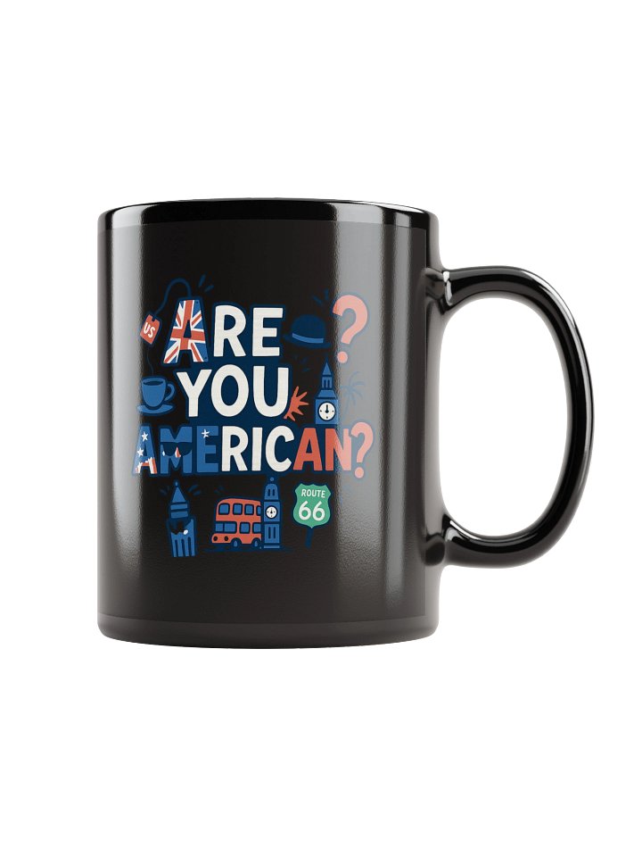 "Are You American?" Black Glossy Mug product image (1)