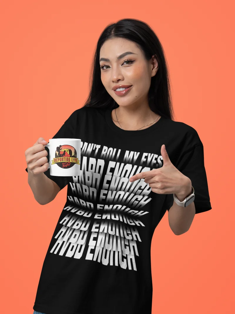Can’t Roll My Eyes Hard Enough Tee product image (3)