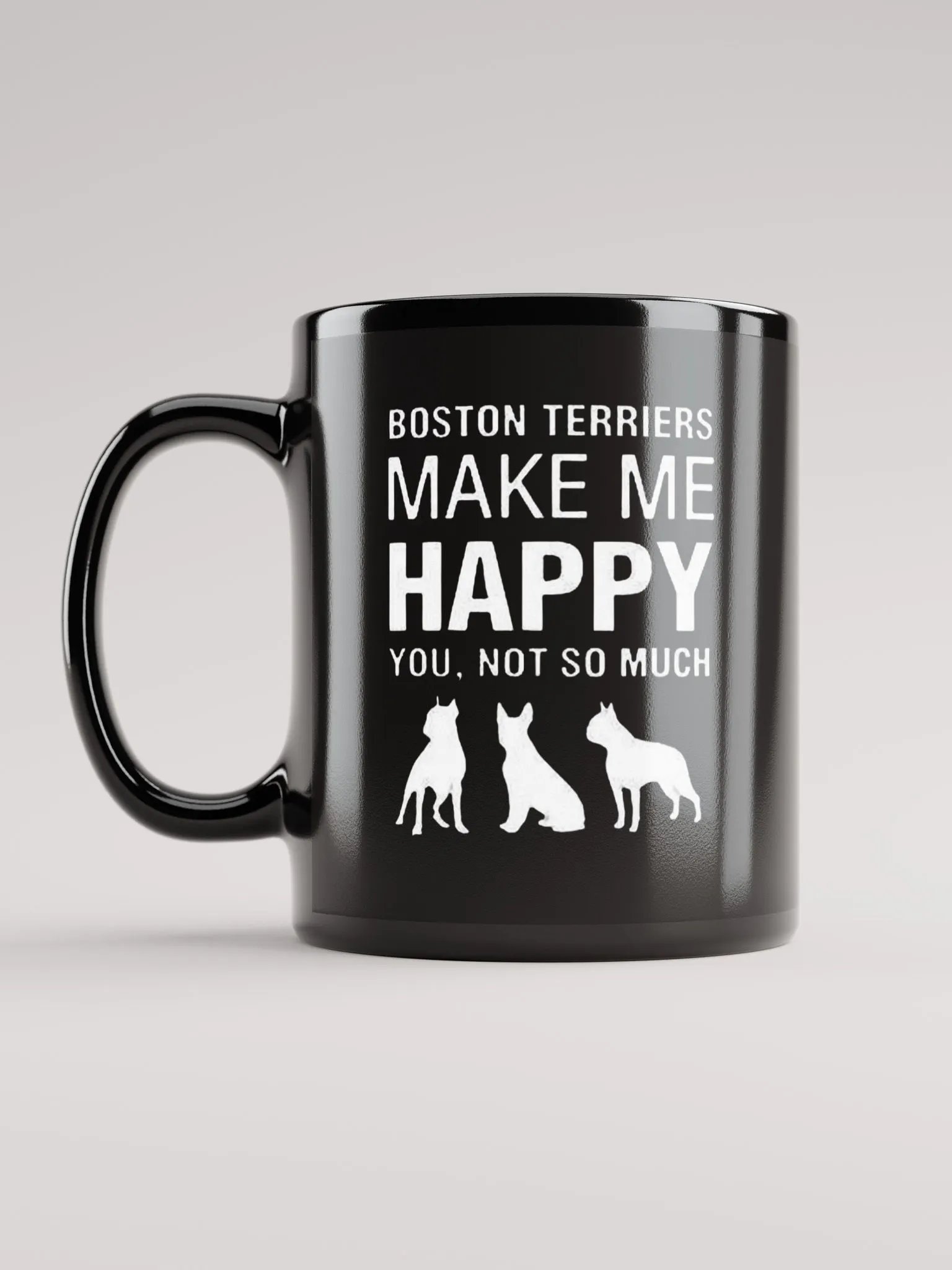 Boston Terriers Make Me Happy - Glossy Mug product image (6)