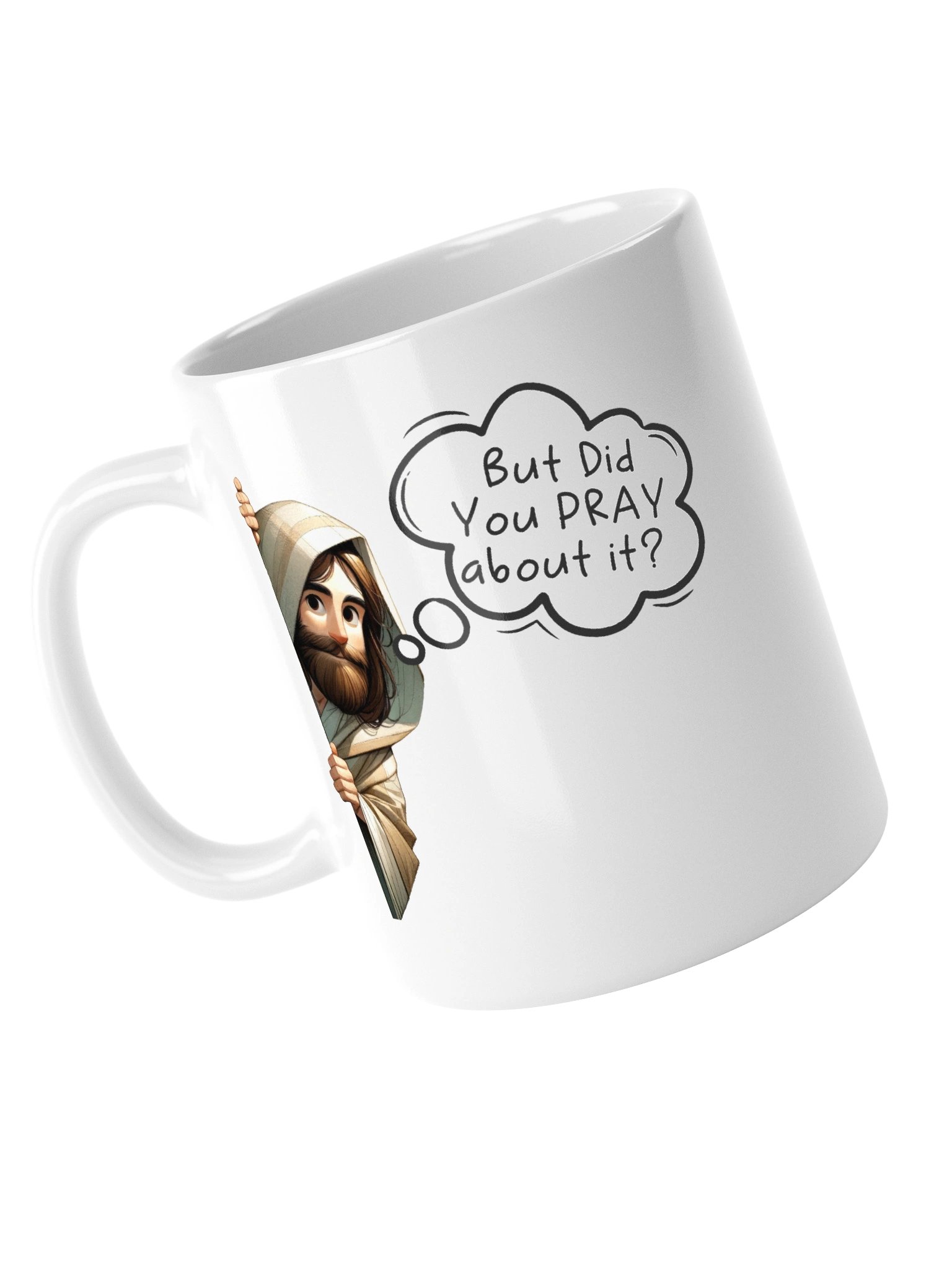 Did you pray about it Mug product image (5)