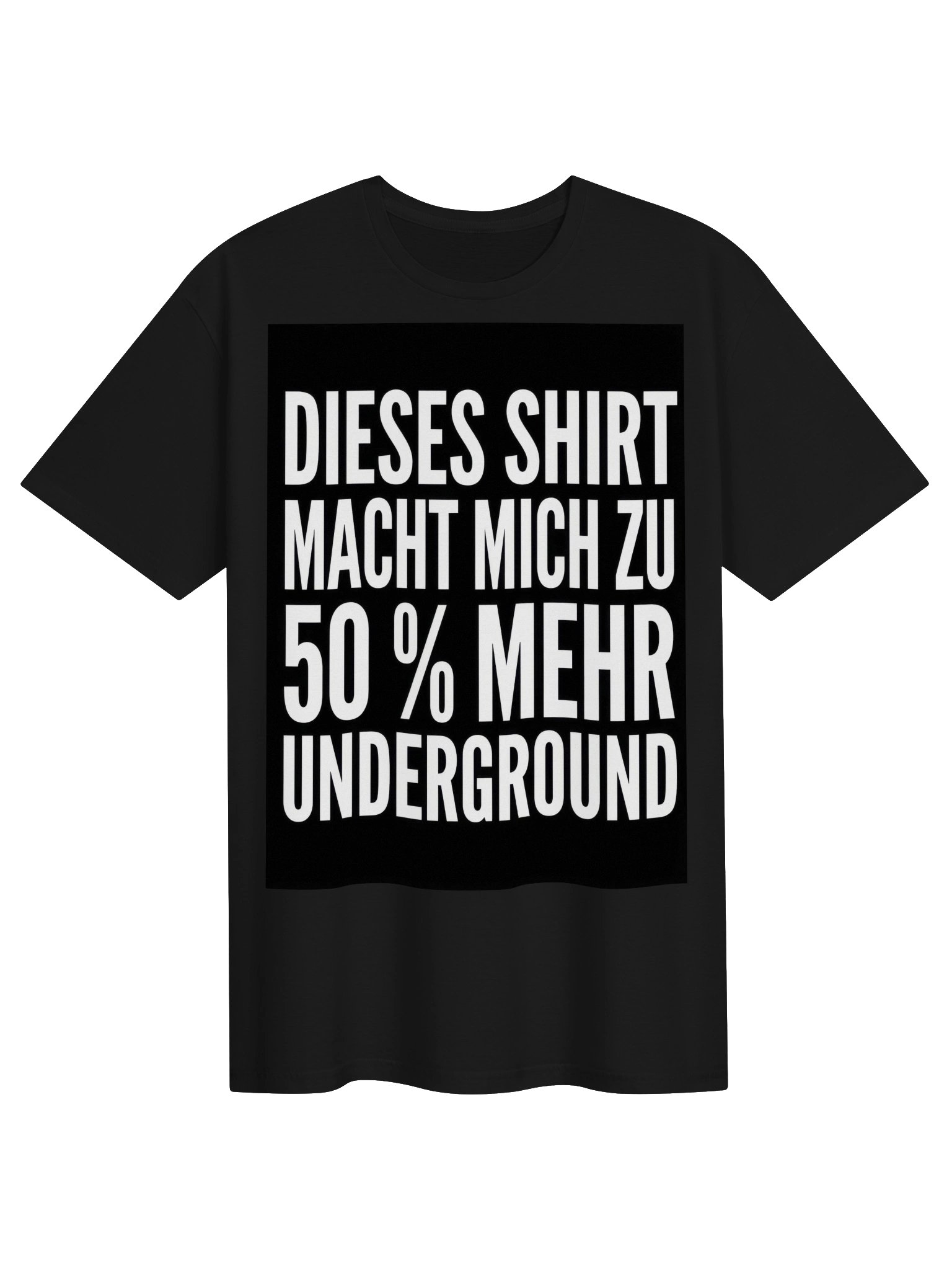 DIESES SHIRT MACHT MICH ZU 50 % MEHR UNDERGROUND product image (2)