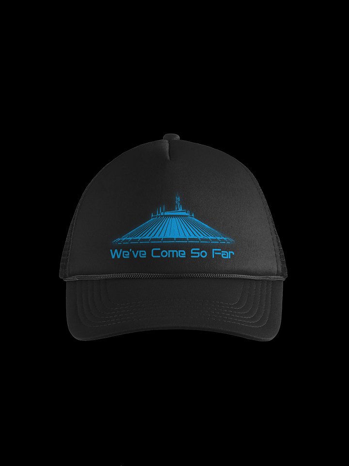 Space Mountain: We've Come So Far - Trucker Hat product image (1)
