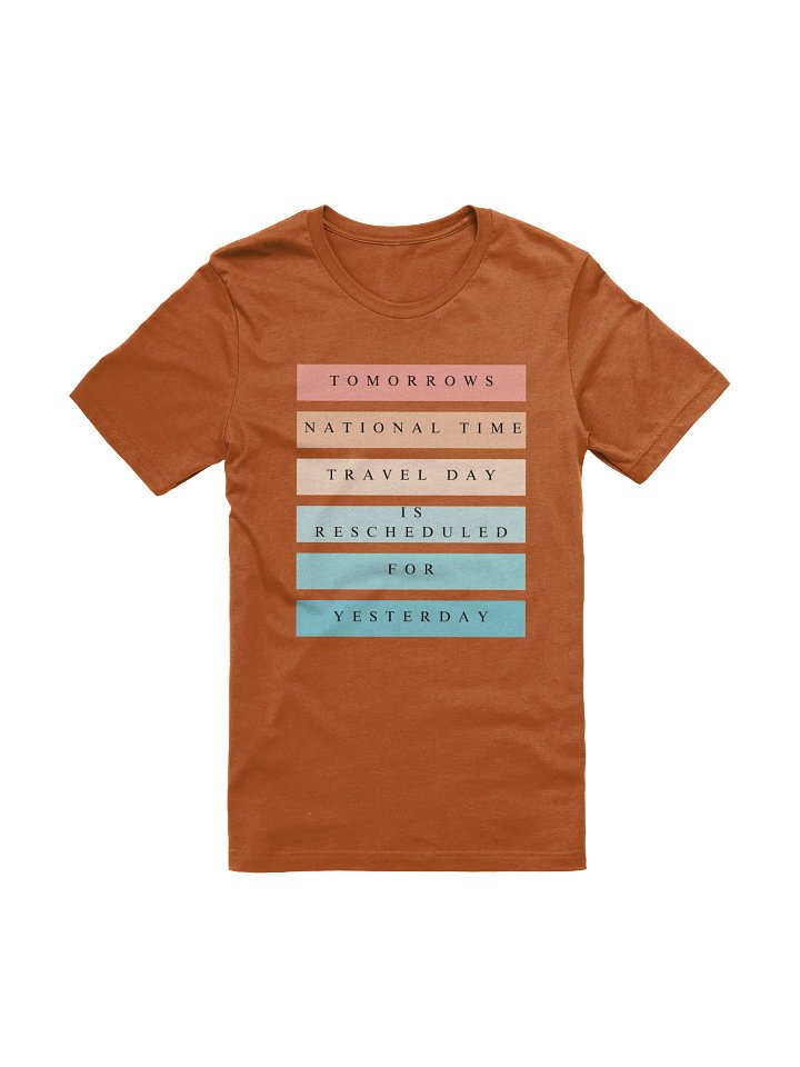 Tomorrows National Time Travel Day T-Shirt product image (1)