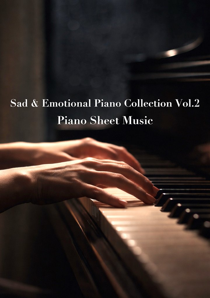 Sad & Emotional Piano Collection Vol.2-Piano Sheet Music product image (1)