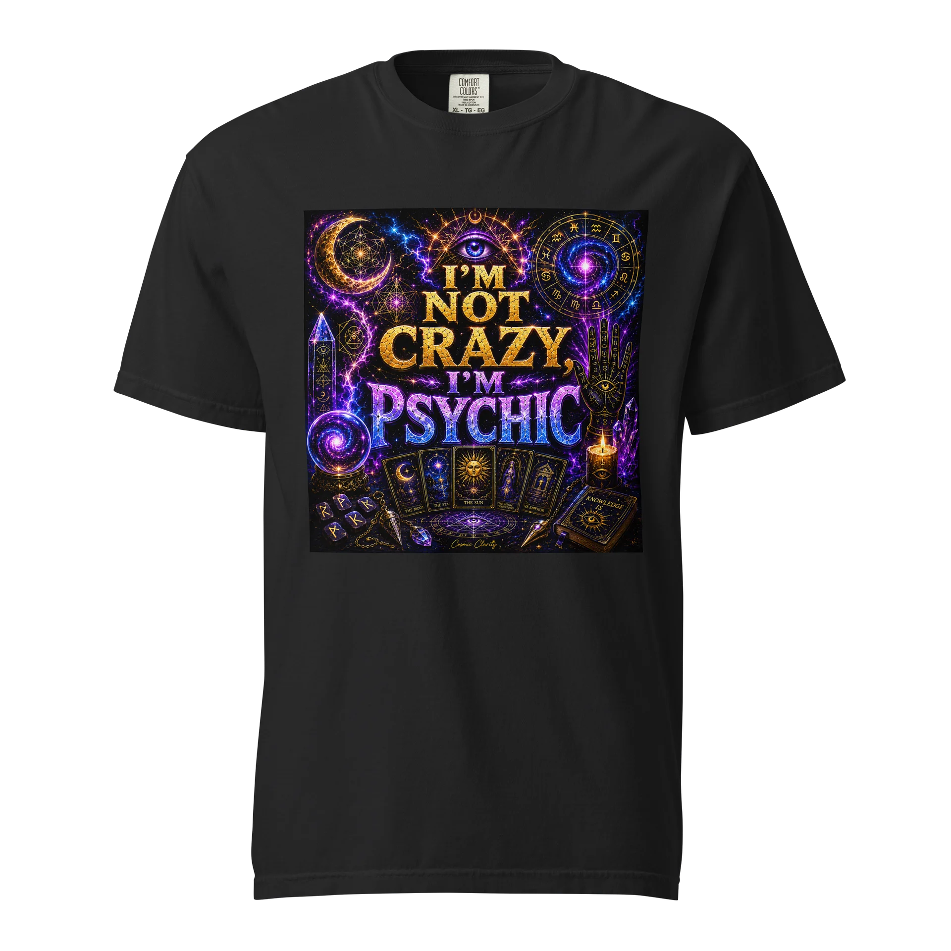 Im Not Crazy, Im Psychic Unisex T-shirt product image (1)