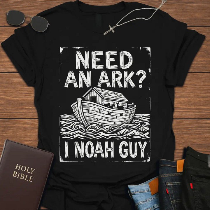 Need An Ark? Funny T-Shirt product image (1)