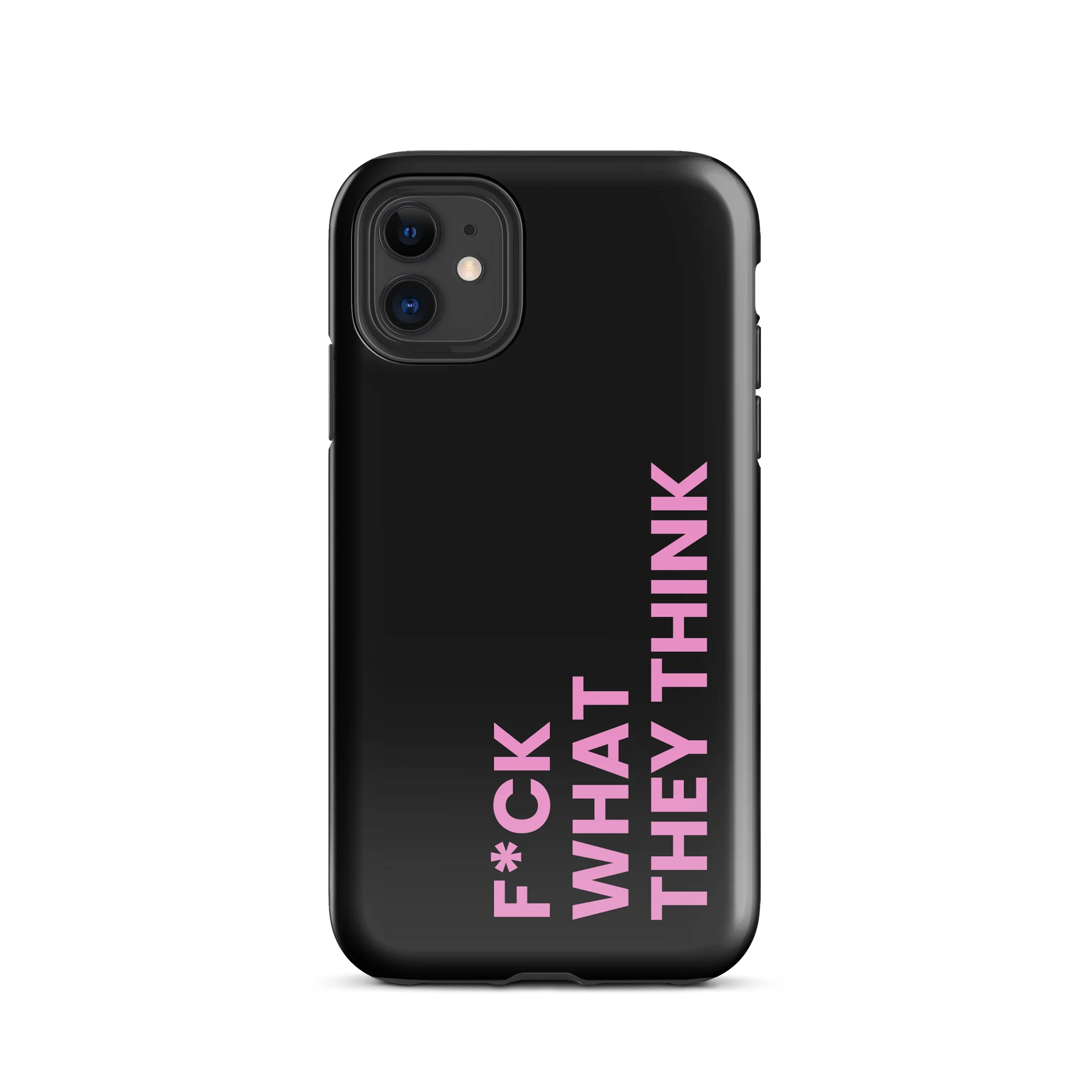 F*ck What They Think Phone Case product image (2)