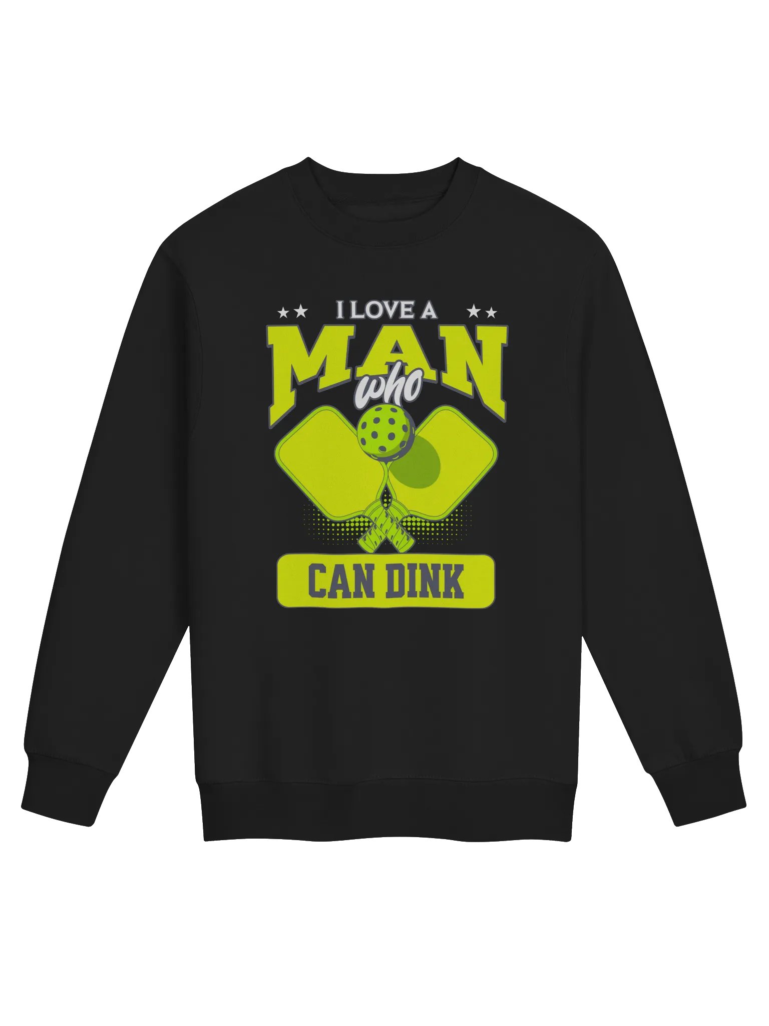 I Love a Man Who Can Dink Funny Pickleball Women's Sweatshirt – Gift for Women Pickleball Players product image (1)